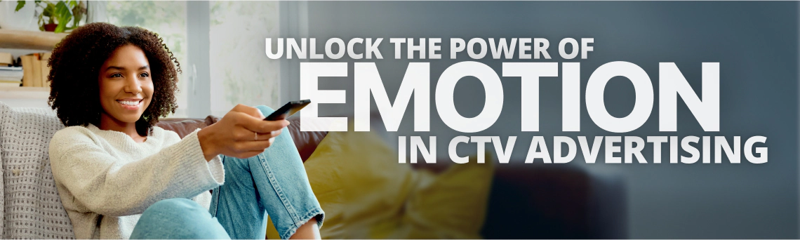 Emotion in CTV advertising